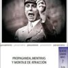 Propaganda, Mentiras y Montaje de Atracción. Martín Cid