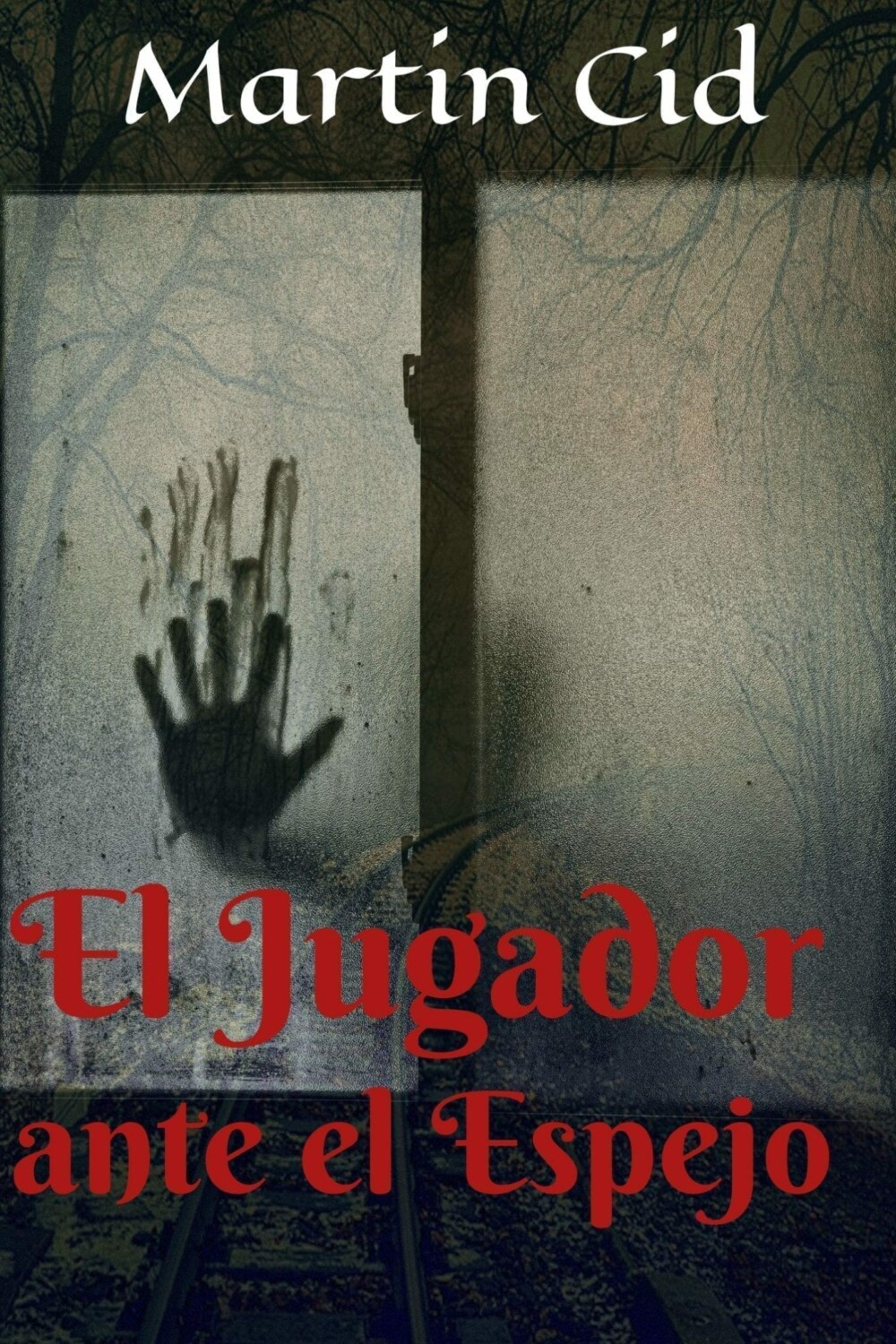 El Jugador ante el Espejo, de Martin Cid