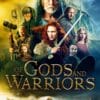 Poster for the movie "Of Gods and Warriors"