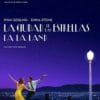 Poster for the movie "La ciudad de las estrellas  (La La Land)"