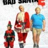Poster for the movie "Bad Santa 2"