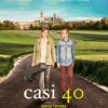 Casi 40, de David Trueba