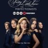Pequeñas Mentirosas: Perfeccionistas