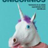 Manual de Supervivencia Para Unicornios: Testimonio de un adulto superdotado recién identificado