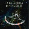 La Paradójica Dimensión 89, de Daniel V.