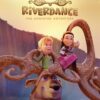 Riverdance: The Animated Adventure (2021)