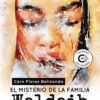 El Misterio de la familia Waldaib, de Caro Flores Belizondo