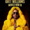 Katt Williams: World War III (2022)