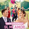 ¿Nos casamos? Sí, mi amor (2022)