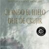 Cuando el Hielo Deje de Crujir