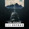 Los ataques con ántrax