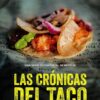 Las Crónicas del Taco