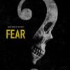 Fear 2023 Horror Movie