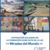 I Exposición Solidaria de la Fundación Cione Ruta de la Luz: "Miradas del Mundo"
